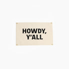Howdy, Y'all Wall Hanging Wall Hanging Nursery Decor